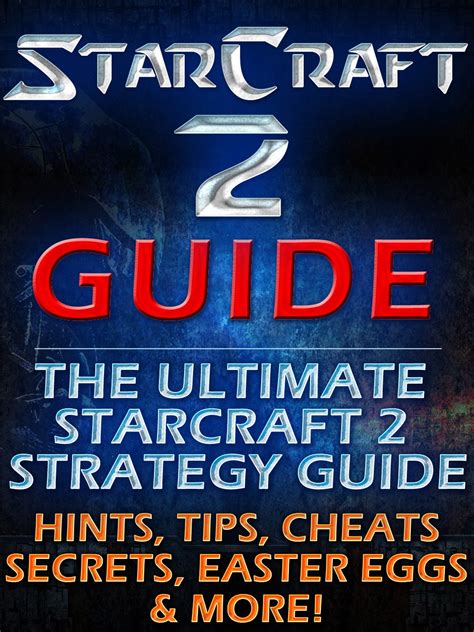 Read Starcraft 2 Strategy Guide Ebook 