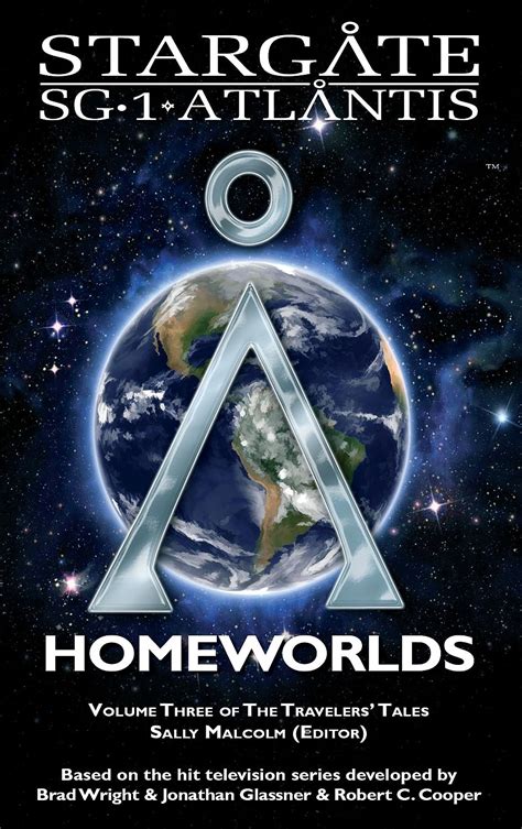 Full Download Stargate Sg 1 Atlantis Homeworlds Sgx 06 Volume Three Of The Travelers Tales 