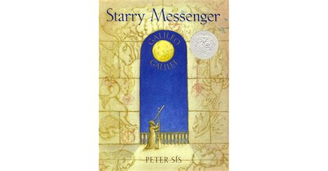 Starry Messenger Peter Sis