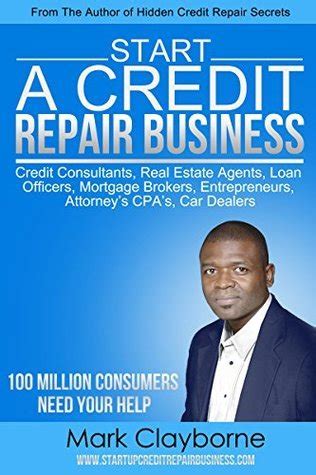 Read Online Start A Credit Repair Business 5 Hour Transcribed Interview Q A Format 100 Million Consumers Need Your Help 5 Hour Transcribed Interview Q A Format 