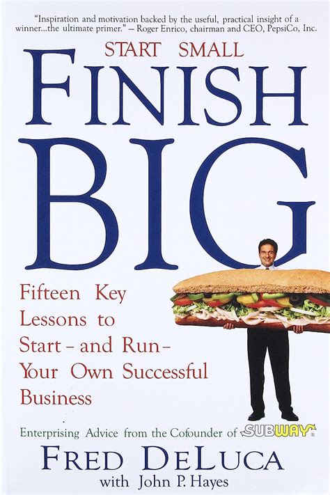 Full Download Start Small Finish Big Fifteen Key Lessons To Start And Run Your Own Successful Business 