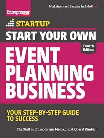 Download Start Your Own Event Planning Business Your Step By Step Guide To Success Startup Series 