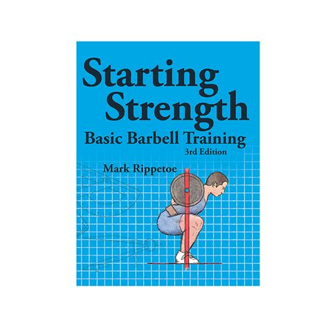 Starting Strength Basic Barbell Training 3rd Edit