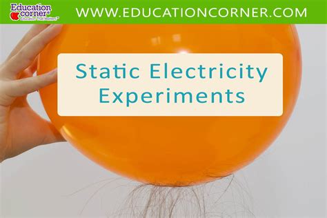 Static Electricity Experiment Ignite Curiosity With Science Experiment With Electricity - Science Experiment With Electricity