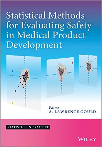statistical methods for evaluating safety in medical product development statistics in practice