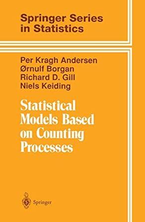Statistical Models Based On Counting Processes Corrected 4th Printing
