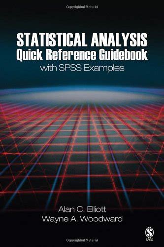 Download Statistical Analysis Quick Reference Guidebook With Spss Examples 