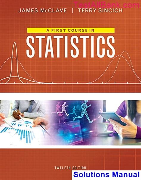 Full Download Statistics Mcclave 12Th Edition Solutions 