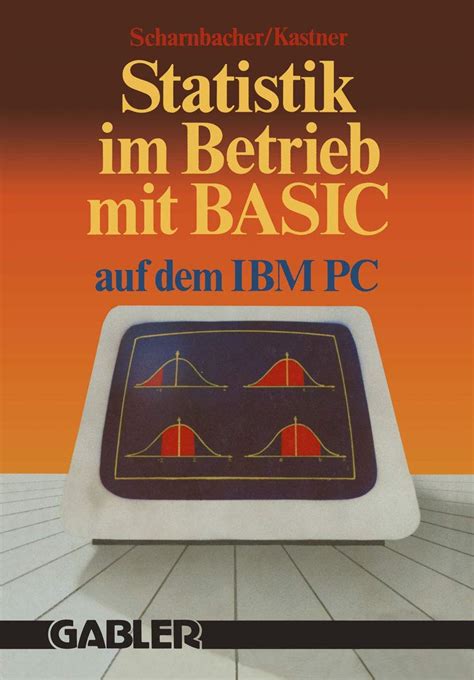 Statistik Im Betrieb Mit Basic Auf Dem Ibm Pc 45