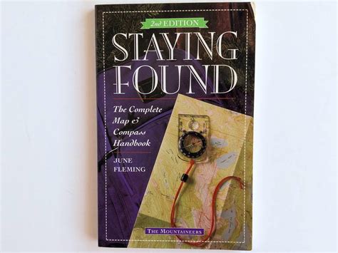 Staying Found The Complete Map And Compass Handbook