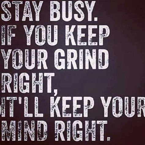 Staying On My Grind Quotes