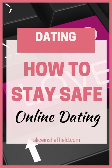staying safe while online dating