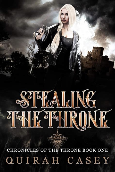 Stealing The Throne Chronicles Of The Throne Book