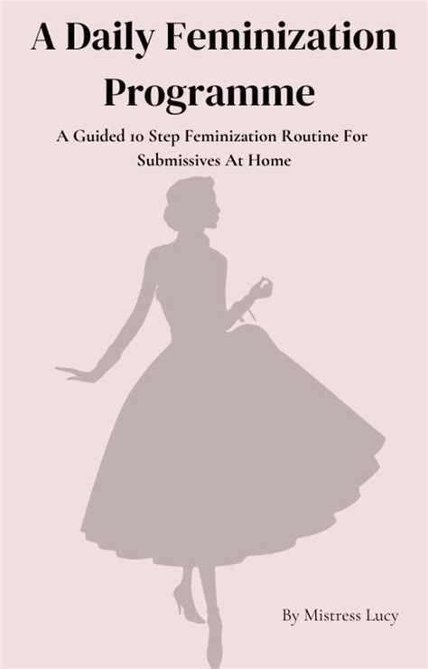 Step By Step Feminization Guide