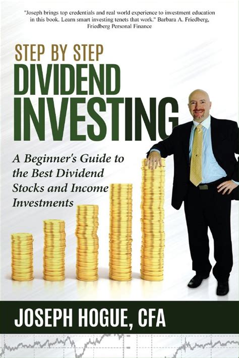 Read Online Step By Step Dividend Investing A Beginners Guide To The Best Dividend Stocks And Income Investments Step By Step Investing Book 2 