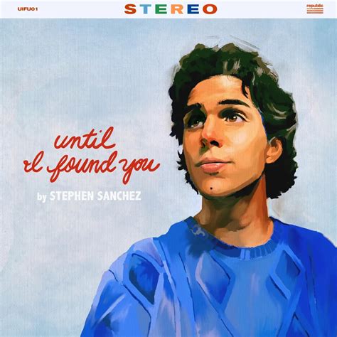 Stephen Sanchez Until I Found You Songtext
