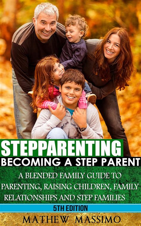 Stepparenting Becoming A Stepparent A Blended Fam