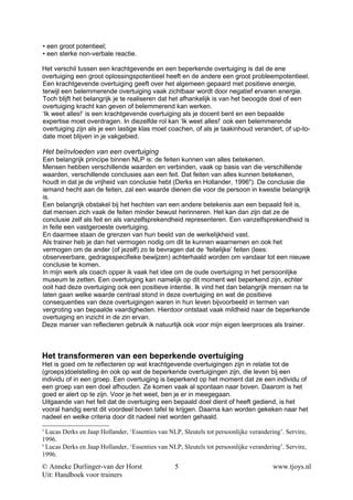 sterke overtuiging hebben