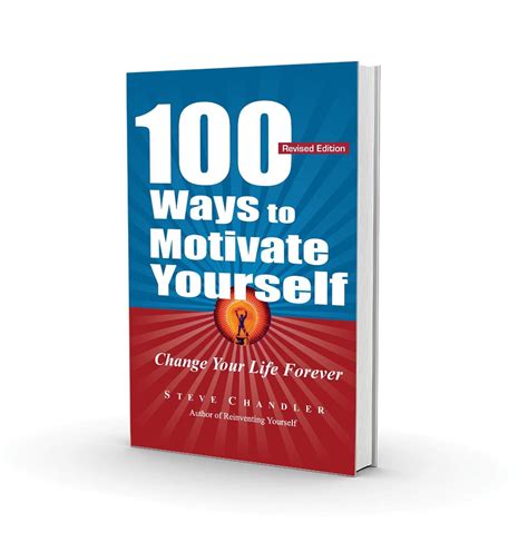 Read Steve Chandler 100 Ways To Motivate Yourself 