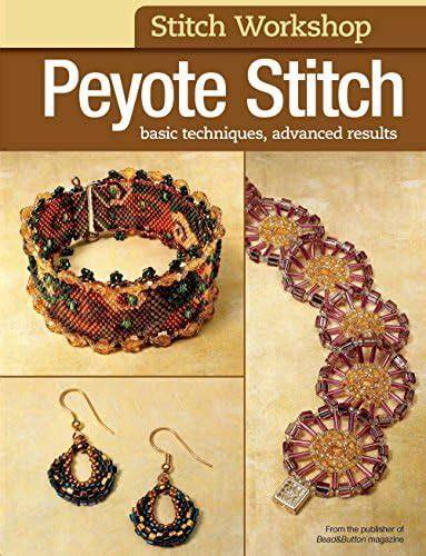 Stitch Workshop Peyote Stitch Basic Techniques Ad