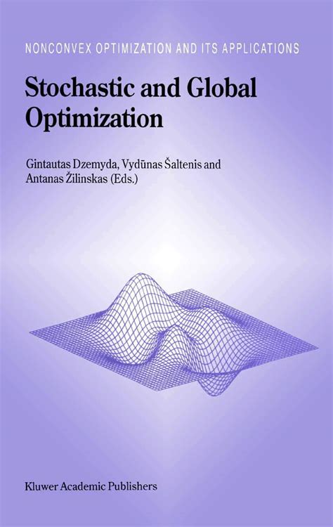 Stochastic Global Optimization And Its Applications With Fuzzy Adaptive Simulated Annealing Intelligent Systems Reference Library Volume 35