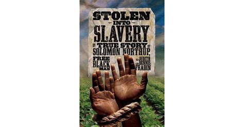 Download Stolen Into Slavery The True Story Of Solomon Northup Free Black Man Biography 