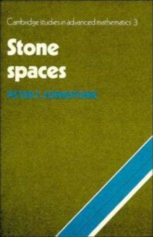 stone spaces cambridge studies in advanced mathema
