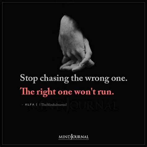 stop chasing the wrong one meaning in hindi
