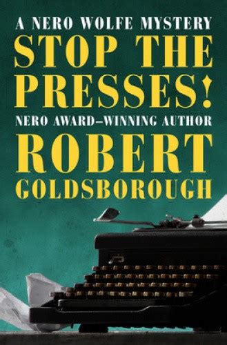 stop the presses the nero wolfe mysteries book 11