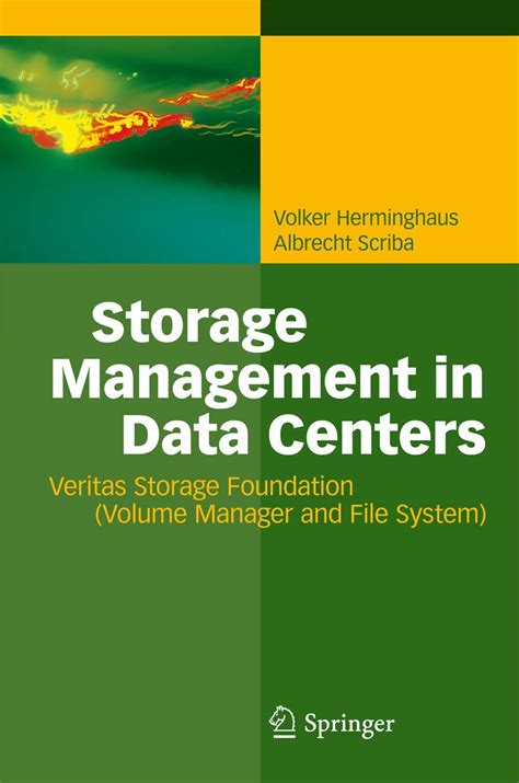 Read Online Storage Management In Data Centers Understanding Exploiting Tuning And Troubleshooting Veritas Storage Foundation 