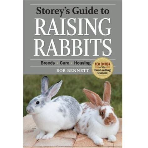 Read Online Storeys Guide To Raising Rabbits 4Th Edition Breeds Care Housing Storey S Guide To Raising 