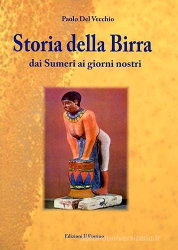 Full Download Storia Della Birra Dai Sumeri Ai Giorni Nostri 