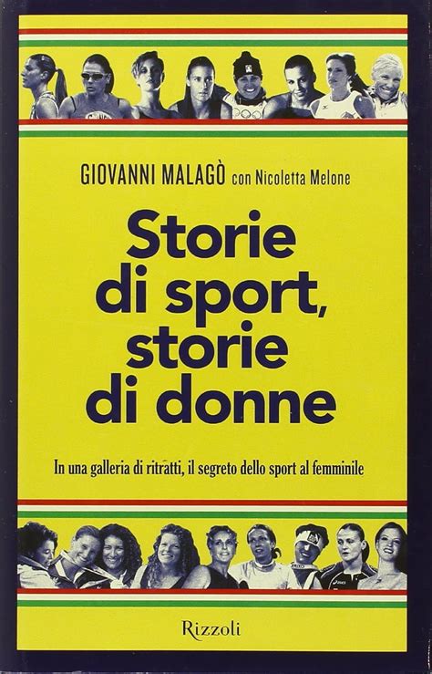 Read Storie Di Sport Storie Di Donne In Una Galleria Di Ritratti Il Segreto Dello Sport Al Femminile 