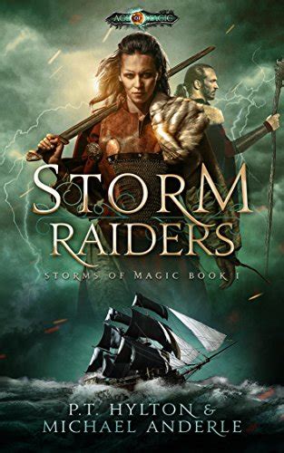 Full Download Storm Raiders Age Of Magic A Kurtherian Gambit Series Storms Of Magic Book 1 