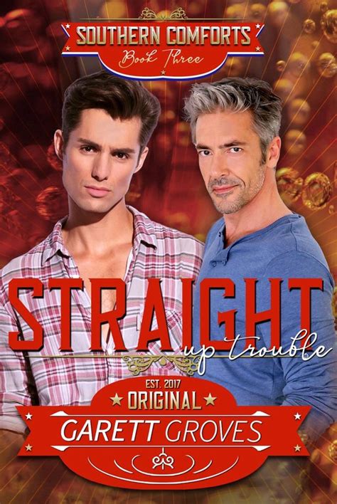 Read Straight Up Trouble A Gay For You Romance Southern Comforts Book 3 