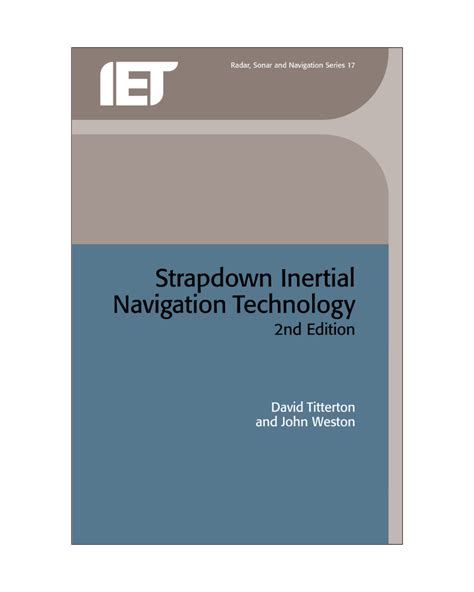 Strapdown Inertial Navigation Technology 2nd Edition By David Titterton