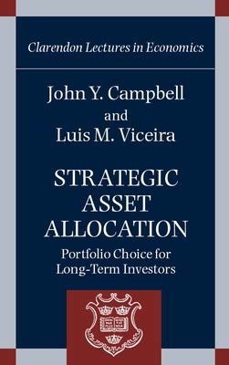 Read Strategic Asset Allocation Portfolio Choice For Long Term Investors Clarendon Lectures In Economics 
