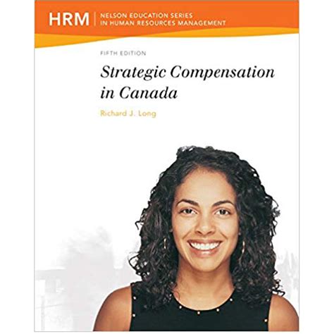 Full Download Strategic Compensation In Canada 5Th Edition 