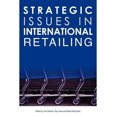 Full Download Strategic Issues In International Retailing 