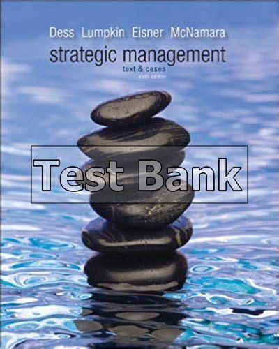 Full Download Strategic Management 6Th Edition Dess Test Bank 