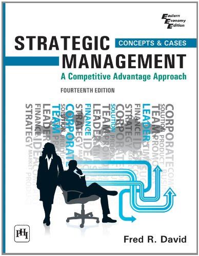 Read Online Strategic Management A Competitive Advantage Approach Concepts 14Th Edition 