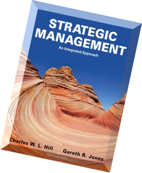 Full Download Strategic Management An Integrated Approach 10Th Edition Cases 