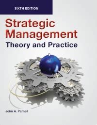 Read Strategic Management Theory And Practice 