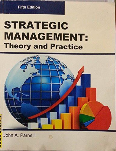 Full Download Strategic Management Theory And Practice 3Rd Edition File Type Pdf 