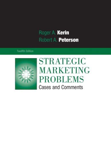 Download Strategic Marketing Problems Cases And Comments 12Th Edition Solutions 