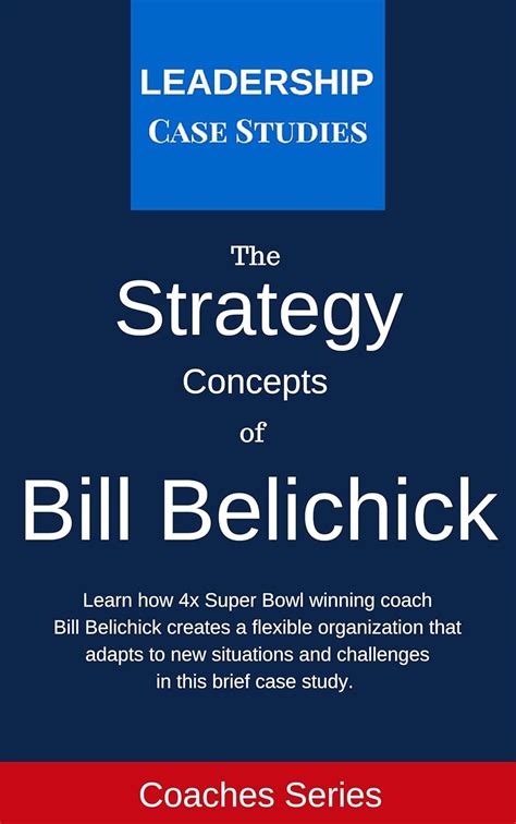 strategy concepts of bill belichick a leadership