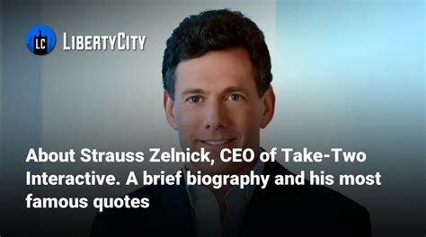 strauss zelnick biography
