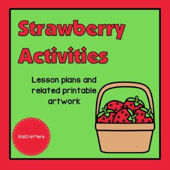 Strawberry Theme Unit Teaching Ideas And Printables Strawberry Lesson Plans Preschool - Strawberry Lesson Plans Preschool