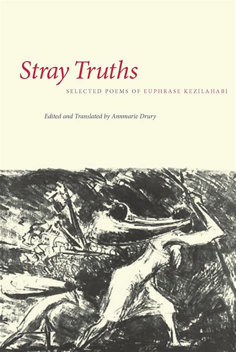 stray truths selected poems of euphrase kezilahab