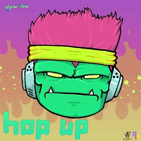 Stream Hop Up Argofox Release By Digital Math Digital Math Hop Up - Digital Math Hop Up